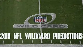 2019 NFL Wildcard Predictions