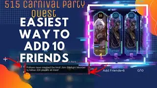 MLBB 515 Carnival Party | Add 10 Friends Quest | Tips & Tricks | Mobile Legends Bang Bang