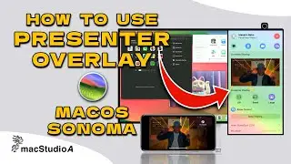 How To Use macOS Sonoma Presenter Overlay