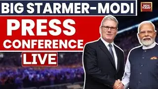 India-UK Joint Press Meet Live: PM Modi And Starmer Press Conference Live | India Today Live