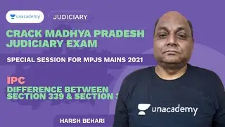 IPC | Difference Between Section 339 & Section 340 | MPJS Mains 2021 | Harsh Behari