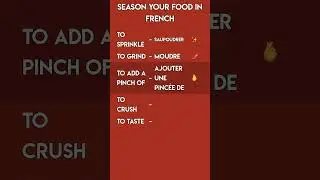 French Cooking Verbs: How to Season Your Food! 🧂