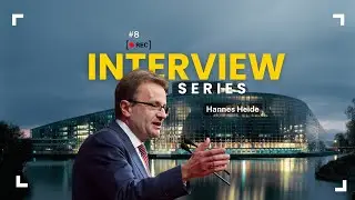 Interview Series - 8 - Hannes Heide (Member of the European Parliament)