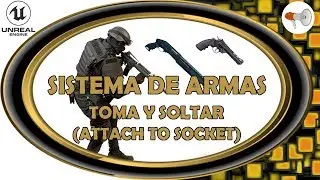 📢 Tomar, Guardar y Seleccionar Armas, parte 1, Unreal Engine 5, tutorial español.
