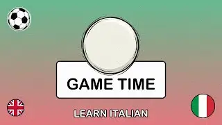 🇬🇧&rarr;🇮🇹 Learn Italian - Playing Sports with Friends