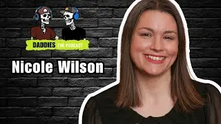 Nicole Wilson (Tea Writer & Educator) | Daddies the Podcast | Episode 102