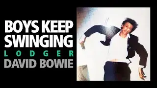Boys Keep Swinging / David Bowie - Lodger