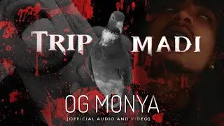 Monya - Trip Madi | Official Music Video | Proud By@RunaloWRRLD Shot By@ONE9filmz