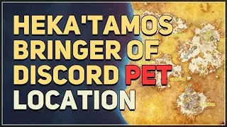 Heka'tamos Bringer of Discord Location WoW