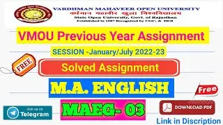 M.A. ENGLISH Previous Year (MAEG-03) SOLVED ASSIGNMENT JANUARY / JULY 2021-2022 ,VMOU 2023 UPDATED