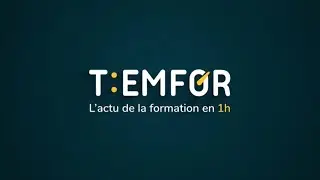 T:EMFOR : Rendez-vous de la r&egrave;glementation, regard sur le financement de la formation - Replay