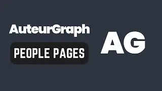 How To Use AuteurGraph&rsquo;s Person Pages to Dive Into Actor and Crew Info & Filmographies