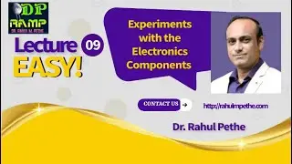 Experiments with the Electronics Components By Dr. Rahul M Pethe