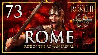 THE TYRANTS OF THE REPUBLIC FALL! Total War: Rome 2 - Divide Et Impera Mod Rome Campaign #73