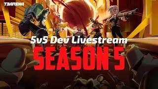 Season 5 - 5v5 Dev Livestream!! // T3 Arena