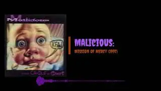 Malicious - Mission Of Mercy (1997)