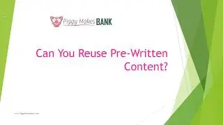 Using Pre-Written Content Multiple Times In Multiple Ways