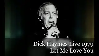 Dick Haymes Live 1979 Let Me Love You