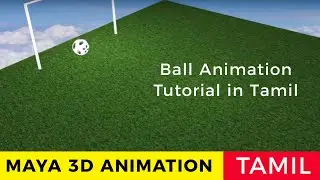 Tamil | How to make Ball Animation Tutorial in Maya | 3d Animation  | Tamil Tutorial
