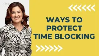 #75 Ways on How to Protect Time Blocking