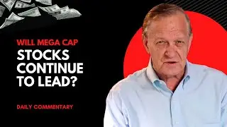 &laquo;Продолжат ли лидировать акции компаний с большой капитализацией? Комментарий на пятницу, 19 мая 2023 г.