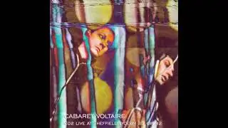 Cabaret Voltaire - Archive #828285 Live (CD 2 - Live At Sheffield Lyceum 27.08)