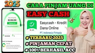 REVIEW CARA PINJAM UANG DI EASY CASH | PINJAMAN MUDAH CARI RESMI OJK 2025