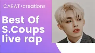 Best of S.Coups Live Rap