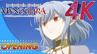 Isekai Mokushiroku Mynoghra Opening | Creditless | 4K 60FPS |