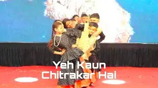 Yeh Kaun Chitrakar Hai | Kids Dance | Annual Function Choreography | Team Shivaay | Best Kids Dance