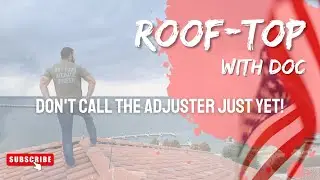 Why not to call that Insurance Adjuster first about your roof.