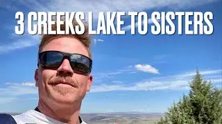 Three Creeks Lake to Sisters with @ThatPlatedLife