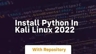 install python in kali linux 2022