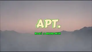 APT.by ROS&Eacute; & Bruno Mars #lyrics