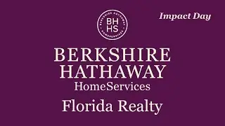 Impact Day for Berkshire Hathaway HomeServices Florida Realty Sales Professionals - May 12 2022