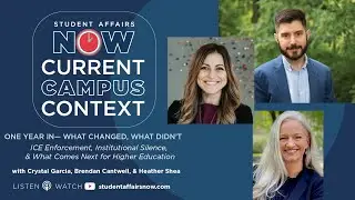 Current Campus Context: One Year In—What Changed, What Didn’t