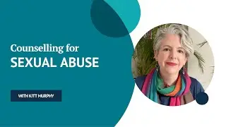 Counselling for sexual abuse | Kitt Murphy