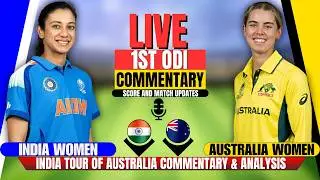Live: Ind Women vs Aus Women 1st Odi | Score & Commentary | Ausw vs Indw Live| Ind Women Tour Of Aus