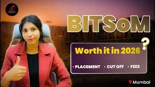 BITSOM Mumbai | Fees, Admission Process, Eligibility, Academic Structure & Full College Review