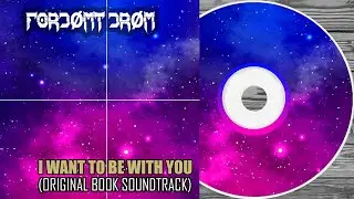 FORD&Oslash;MT DR&Oslash;M - I WANT TO BE WITH YOU [ORIGINAL BOOK SOUNDTRACK] (ЕР 2020)