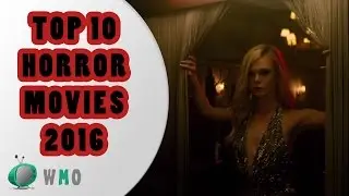 Top 10 Horror Movies 2016 Compilation