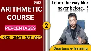 Arithmetic Course for GRE : Percentages part - 2