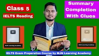 Class 5 - Summary Completion &bull; IELTS Reading &bull;  With Clues _IELTS Exam Preparation Course Class 5