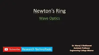 Lecture #2: Newton Rings | Wave Optics | B Tech Engineering Physics