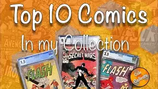Top 10 Comic Books in my Collection! 2023 Edition