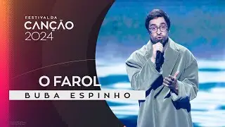 Buba Espinho &ndash; O Farol | 2&ordf; Semifinal | Festival da Can&ccedil;&atilde;o 2024