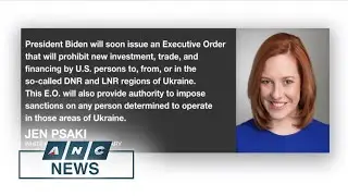 World leaders condemn Putin's recognition of Ukraine rebel regions, warn of sanctions | ANC