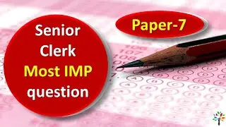 #7 senior clerk most imp questions |senior clerk paper solution | 114/201617 paper solution