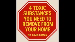Wellness Shot for Nov. 17, 2025: Four Toxins in Your Home