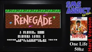 Renegade - Hard Version -  Master System 50hz-60fps - One Life - Sans Commentaire